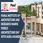 Parul Institute of Architecture and Research Marks World Architecture Day with AURA Awards